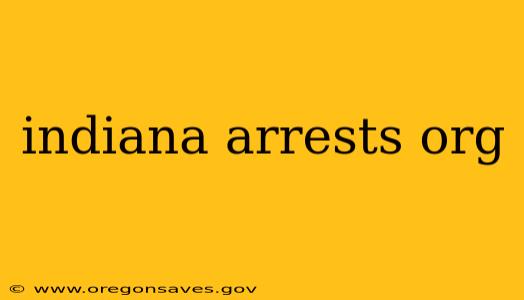 indiana arrests org
