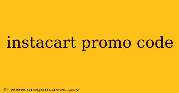 instacart promo code
