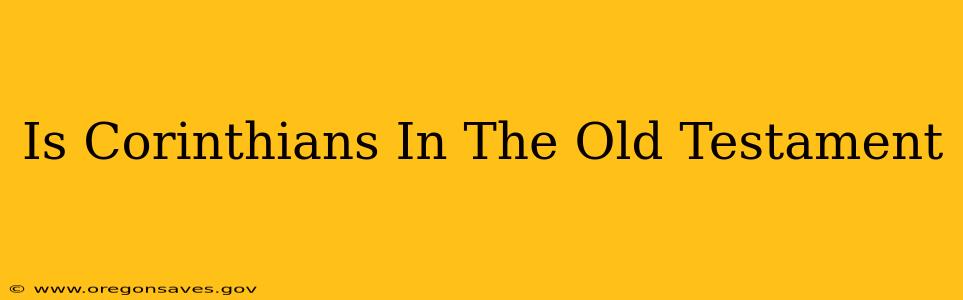 Is Corinthians In The Old Testament