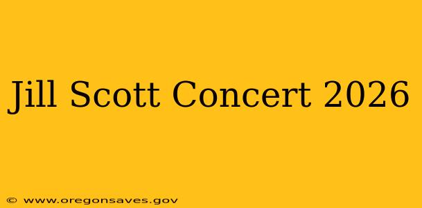 Jill Scott Concert 2026