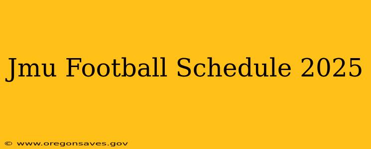 Jmu Football Schedule 2025