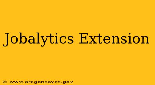 Jobalytics Extension