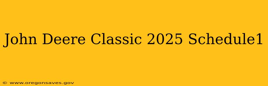 John Deere Classic 2025 Schedule1