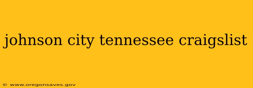johnson city tennessee craigslist