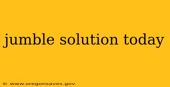 jumble solution today