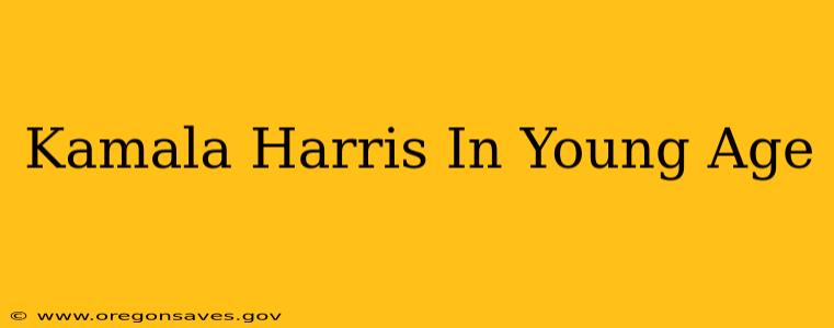 Kamala Harris In Young Age