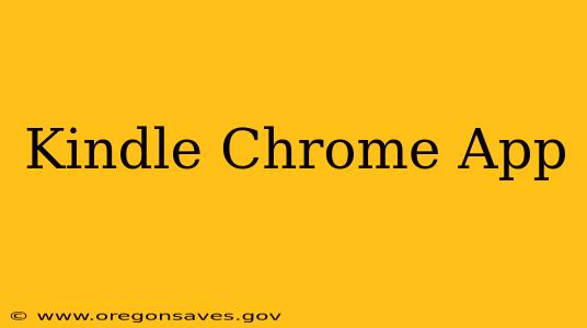Kindle Chrome App