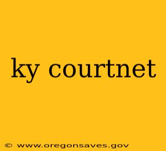 ky courtnet