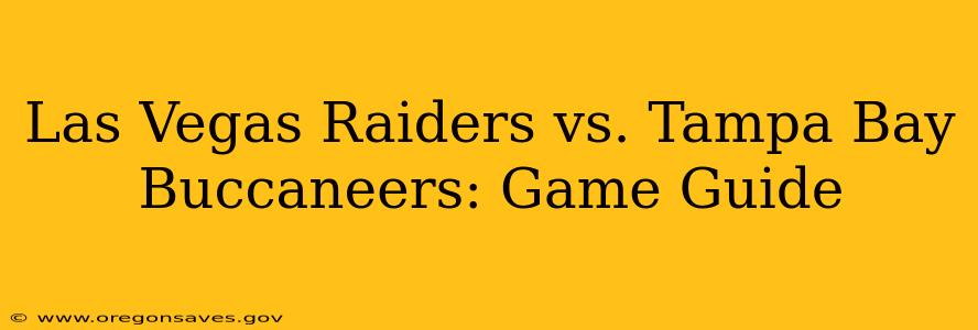 Las Vegas Raiders vs. Tampa Bay Buccaneers: Game Guide