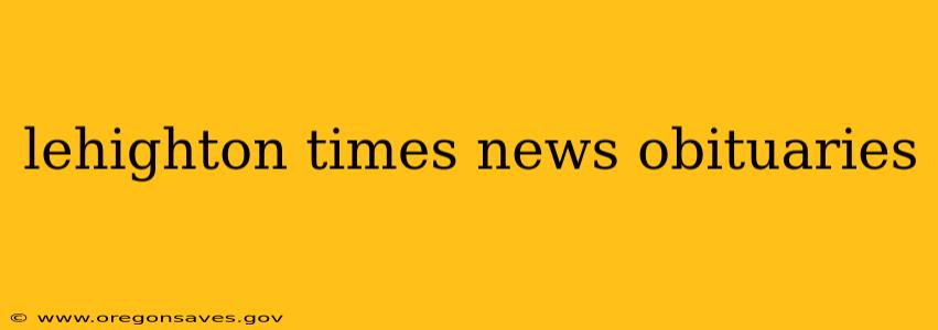 lehighton times news obituaries