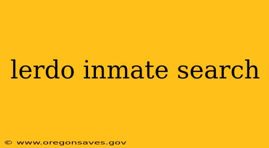 lerdo inmate search