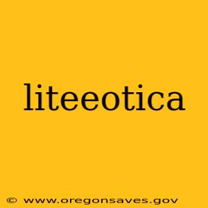 liteeotica