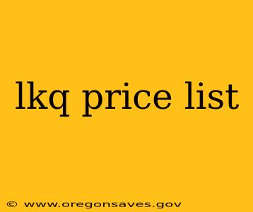 lkq price list