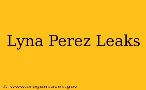 Lyna Perez Leaks