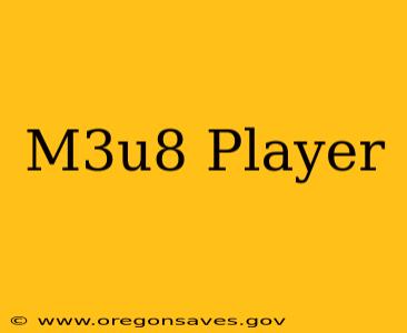M3u8 Player