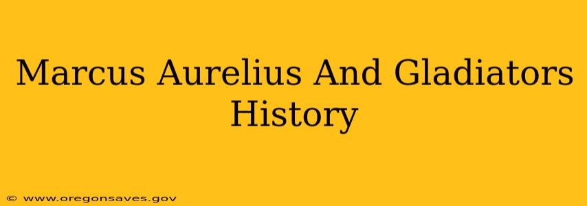 Marcus Aurelius And Gladiators History