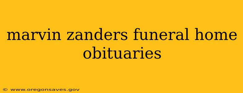marvin zanders funeral home obituaries