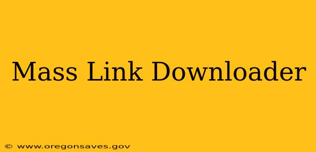 Mass Link Downloader