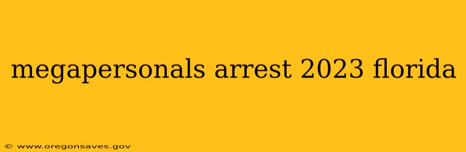 megapersonals arrest 2023 florida