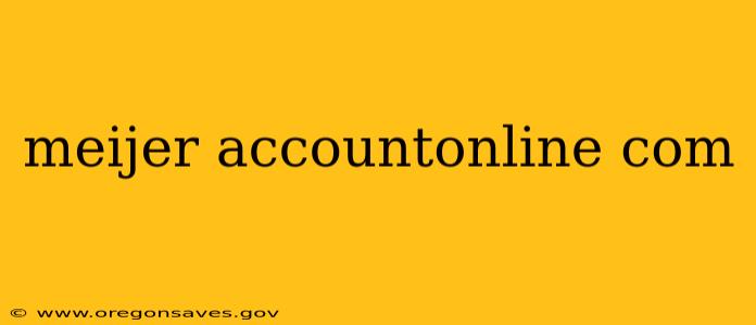 meijer accountonline com