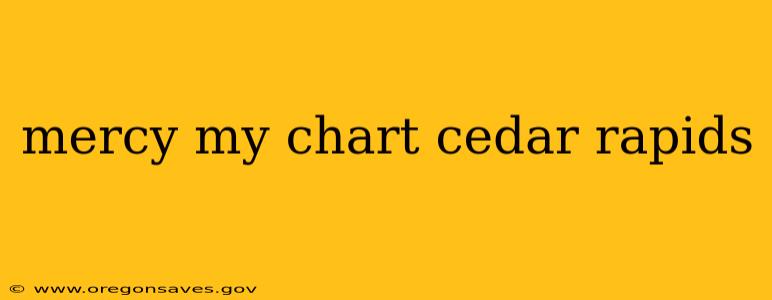 mercy my chart cedar rapids