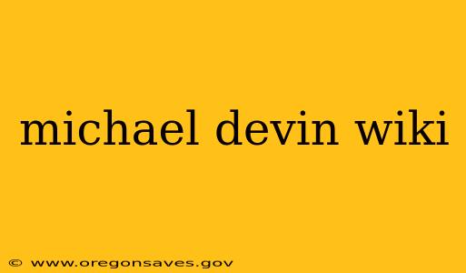 michael devin wiki