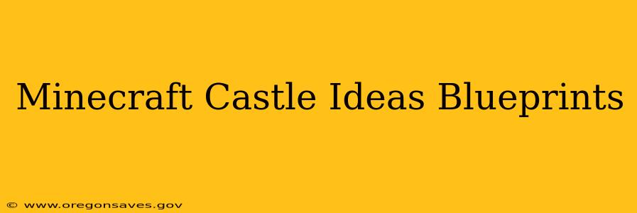 Minecraft Castle Ideas Blueprints