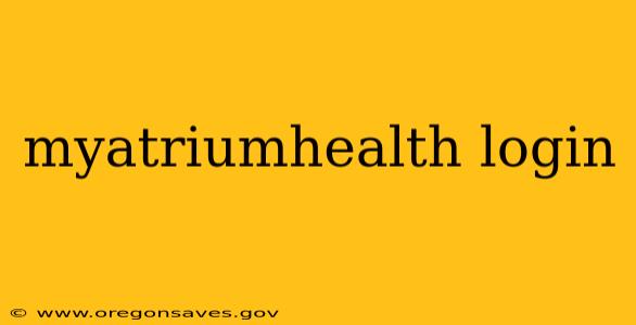myatriumhealth login