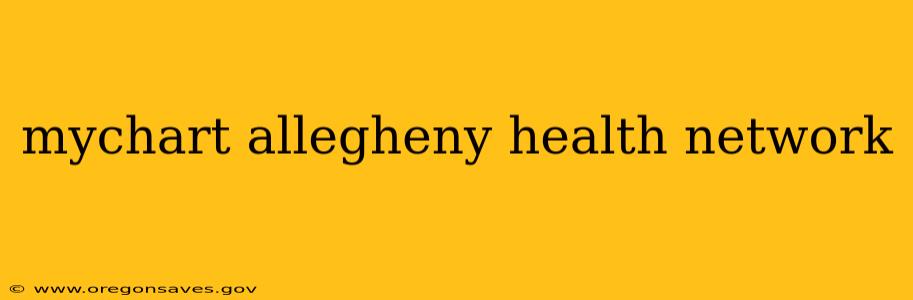 mychart allegheny health network