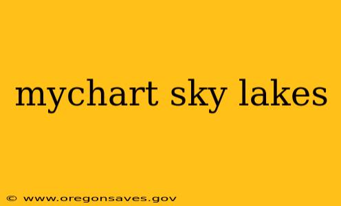 mychart sky lakes