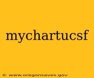 mychartucsf