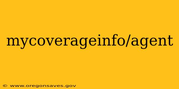 mycoverageinfo/agent
