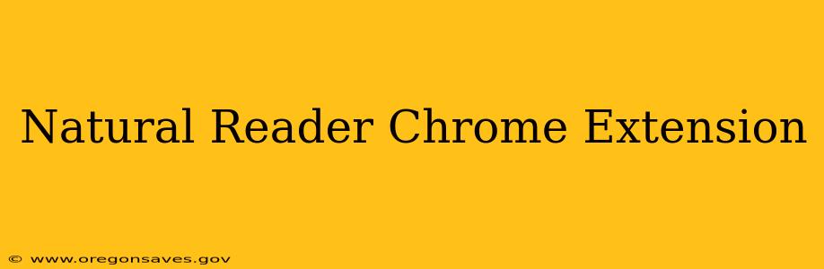 Natural Reader Chrome Extension