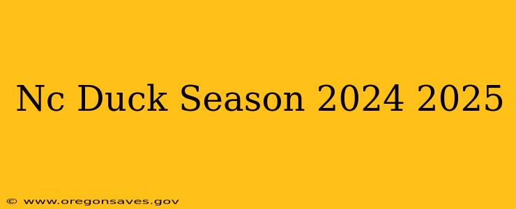 Nc Duck Season 2024 2025