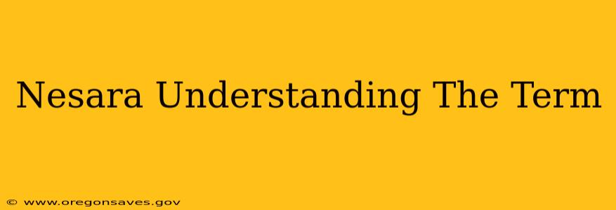 Nesara Understanding The Term