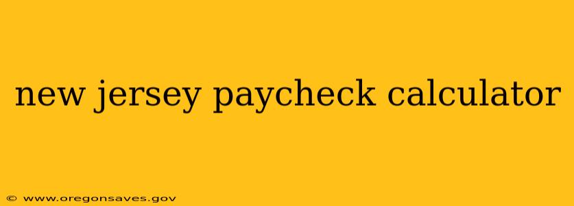 new jersey paycheck calculator