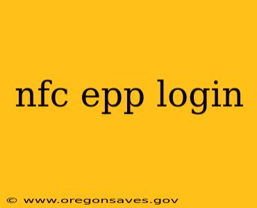 nfc epp login