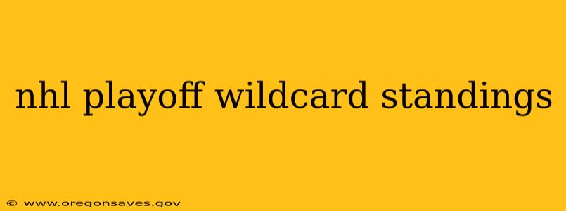 nhl playoff wildcard standings