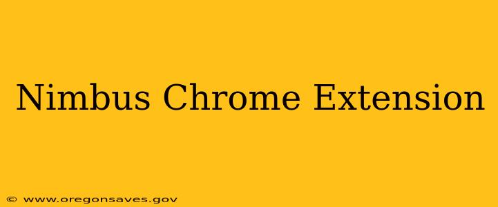 Nimbus Chrome Extension