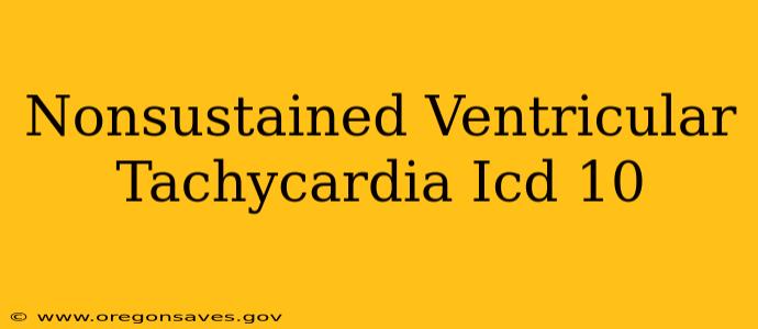 Nonsustained Ventricular Tachycardia Icd 10
