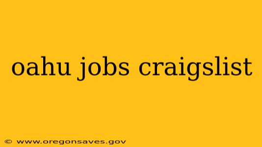oahu jobs craigslist