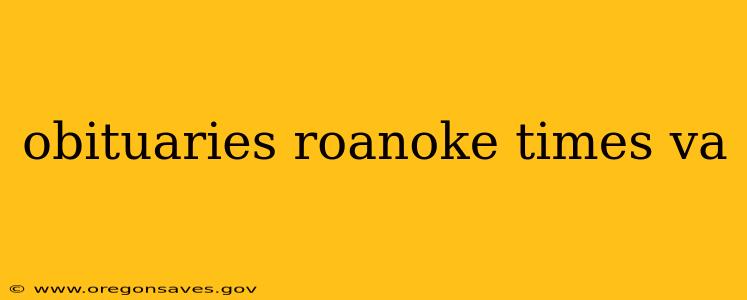 obituaries roanoke times va