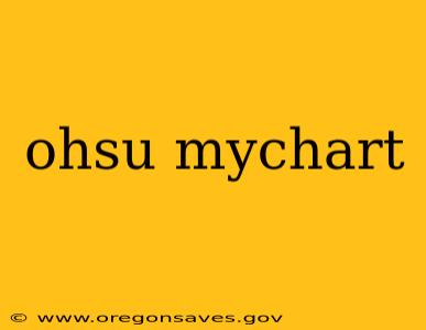 ohsu mychart