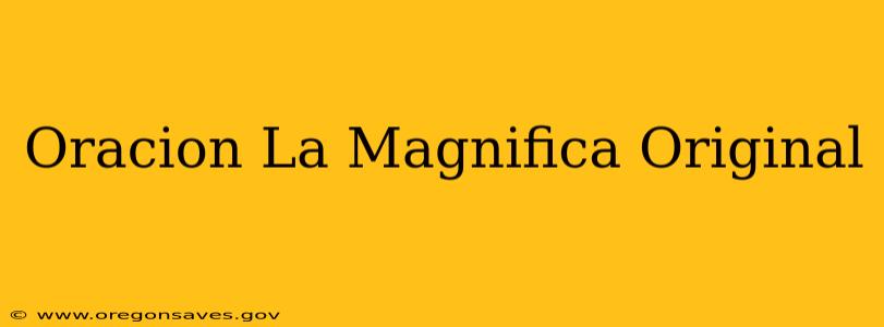 Oracion La Magnifica Original