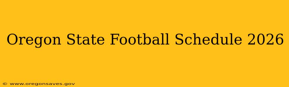 Oregon State Football Schedule 2026