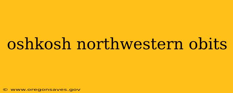 oshkosh northwestern obits