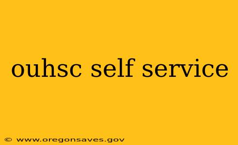 ouhsc self service