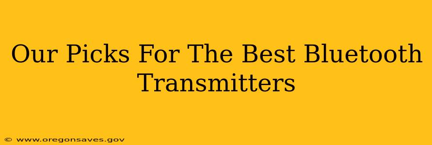 Our Picks For The Best Bluetooth Transmitters
