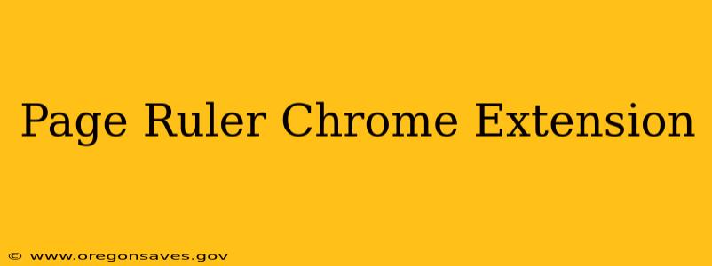 Page Ruler Chrome Extension