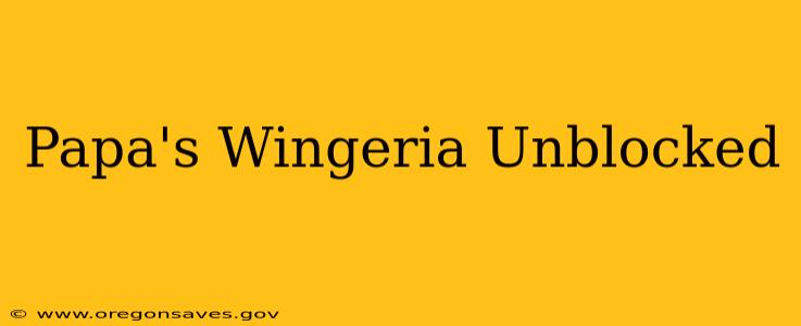 Papa's Wingeria Unblocked